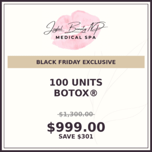 BLACK FRIDAY: 100 Units Botox, Dysport or Letybo - $999 (Save $301!)
