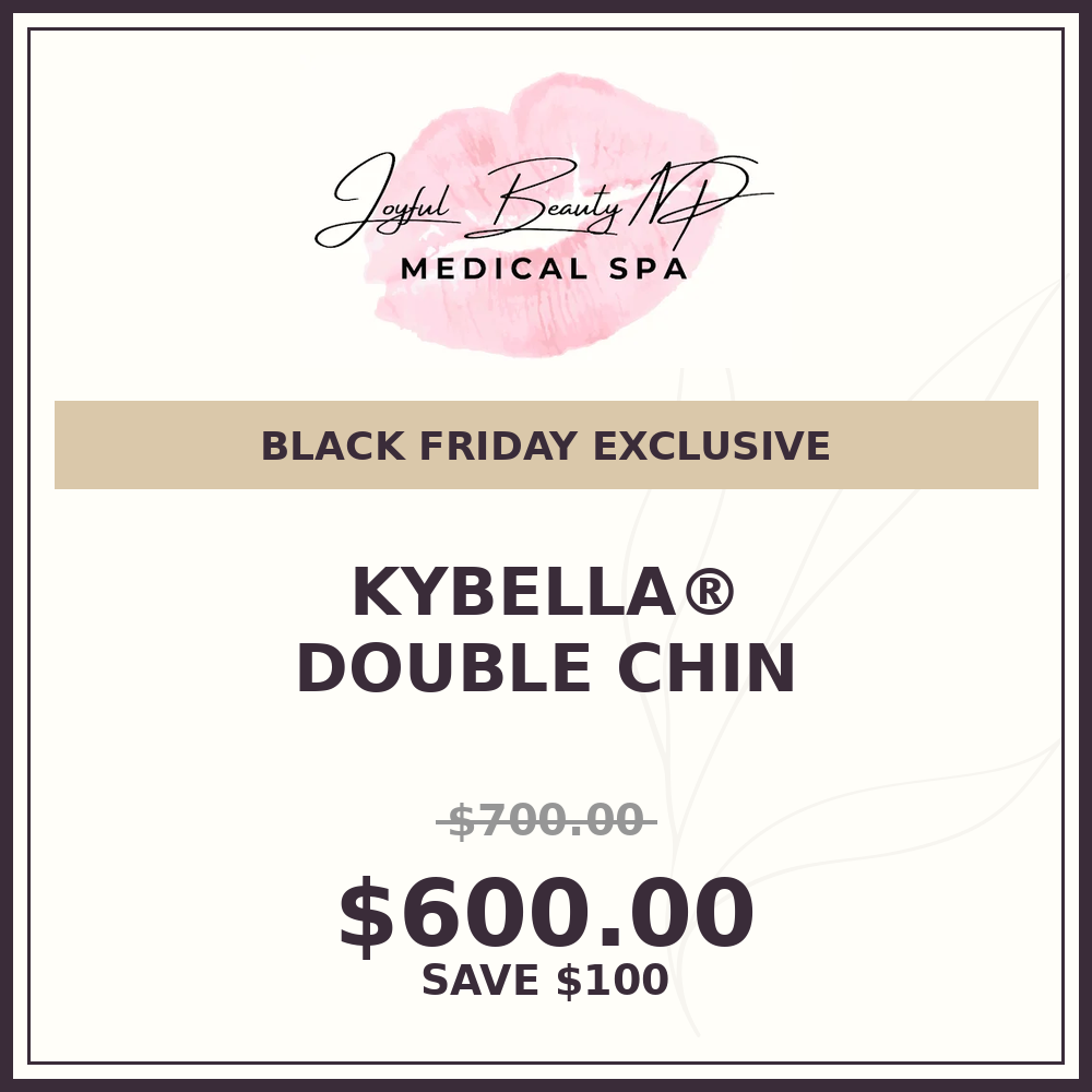 BLACK FRIDAY: Kybella® for Double Chin - $600 Per Vial (Save $100!)